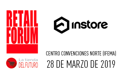 INSTORE, participa Tienda del Futuro en #RetailForum2019 INSTORE, participa Tienda del Futuro en #RetailForum2019